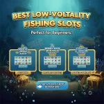 Best Low-Volatility Fishing Slots for Beginners (2025 Guide)