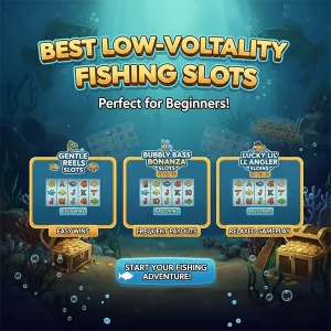 Read more about the article Best Low-Volatility Fishing Slots for Beginners (2025 Guide)